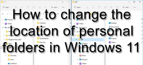 How to change the location of personal folders in Windows 11