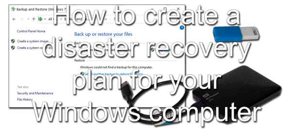 How to create a disaster recovery plan for your Windows computer