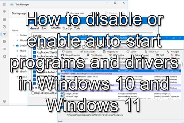 How to disable or enable auto-start programs and drivers in Windows 10 and Windows 11