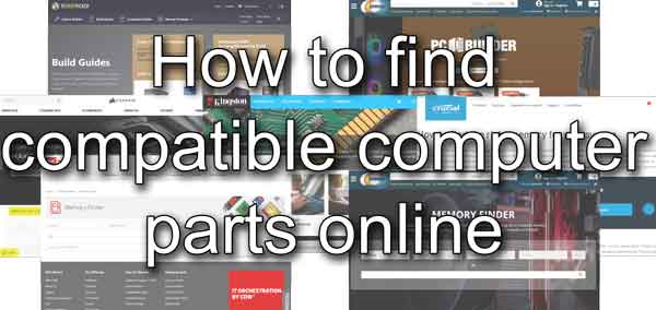 How to find compatible computer parts online