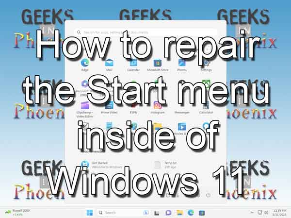 How to repair the Start menu inside of Windows 11