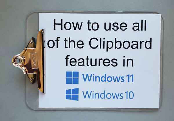 How to use all of the Clipboard features in Windows