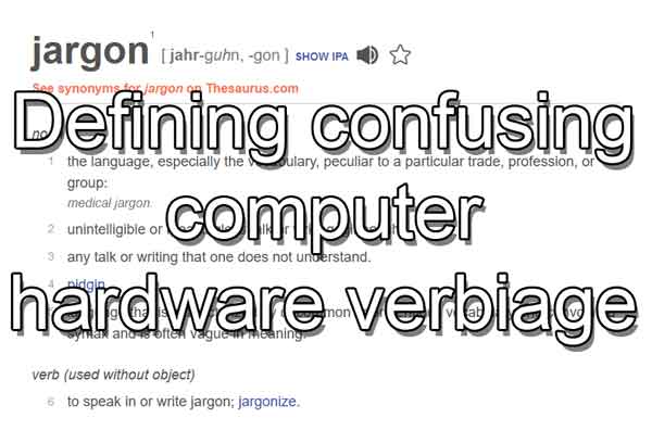 Defining confusing computer hardware verbiage