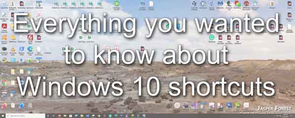 Everything you wanted to know about Windows 10 shortcuts