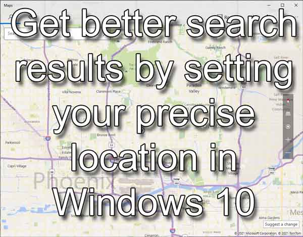 Get better search results by setting your precise location in Windows 10