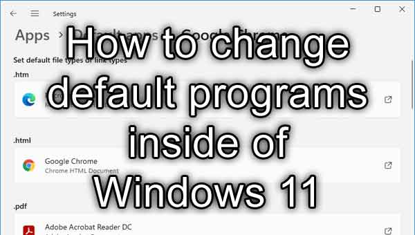 How to change default programs inside of Windows 11