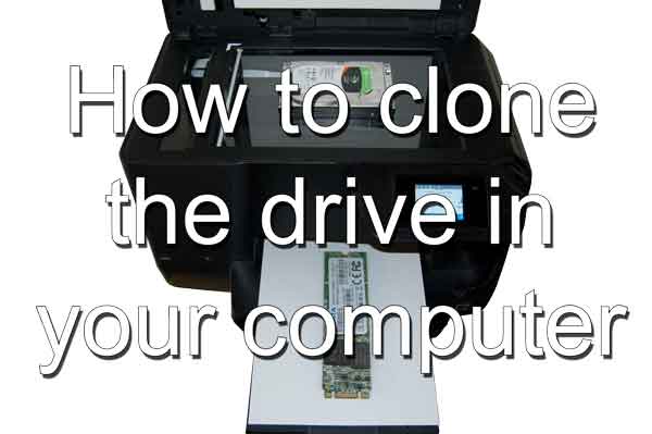 How to clone the drive in your computer