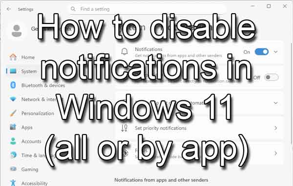 How to disable notifications in Windows 11 (all or by app)