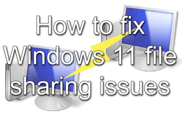 How to fix Windows 11 file sharing issues