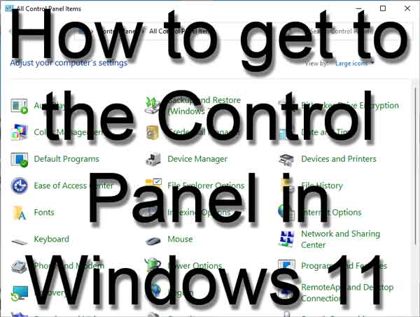 How to get to the Control Panel in Windows 11