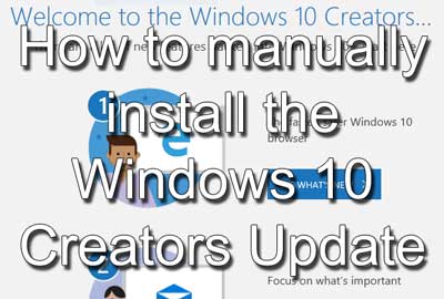 How to manually install the Windows 10 Creators Update