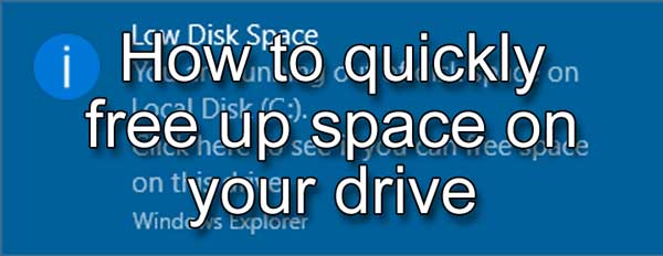 How to quickly free up space on your hard drive