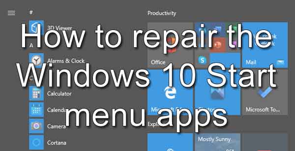 How to repair the Windows 10 Start menu apps