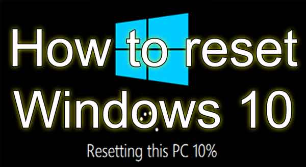 How to reset Windows 10