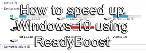 How to speed up Windows 10 using ReadyBoost