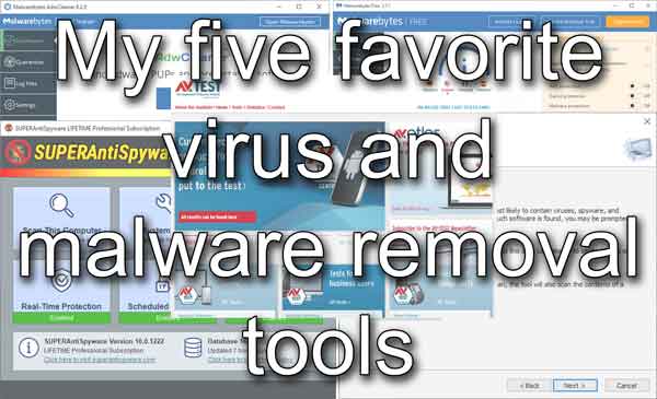 My five favorite virus and malware removal tools