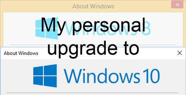 My personal upgrade to Windows 10