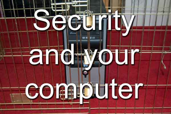 Security and your computer