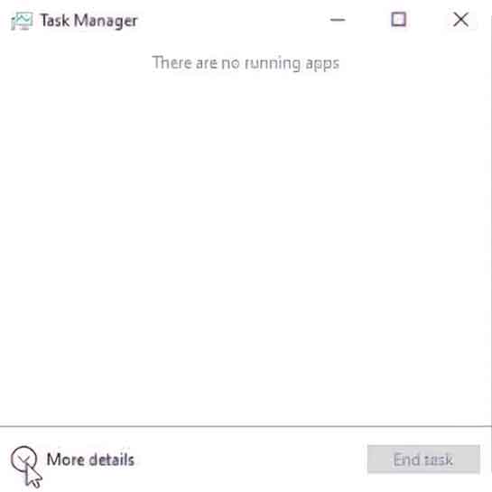 The Windows 10 Task Manager without running apps