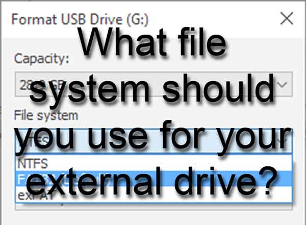 What file system should you use for your external drive?