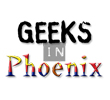 Geeks in Phoenix